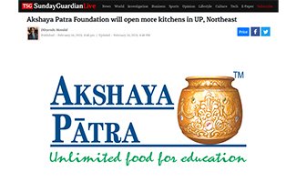 Akshaya Patra Foundation will open more kitchens in UP, Northeast